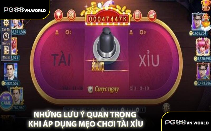 Những Lưu Ý Quan Trọng Khi Áp Dụng Mẹo Chơi Tài Xỉu